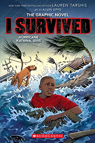 I Survived Hurricane Katrina, 2005: A Graphic Novel (i Survived Graphic Novel #6) (i Survived Graphi, De Tarshis, Lauren. Editorial Graphix, Tapa Pasta Dura En Inglés, 2023