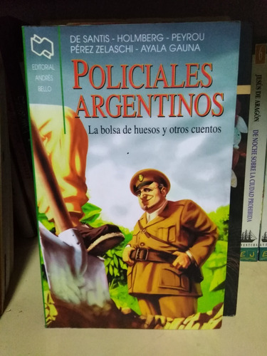 Policiales Argentinos La Bolsa De Huesos Y Otros Cuentos