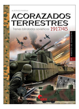 Libro Acorazados Terrestres. Trenes Blindados Sovieticos 191