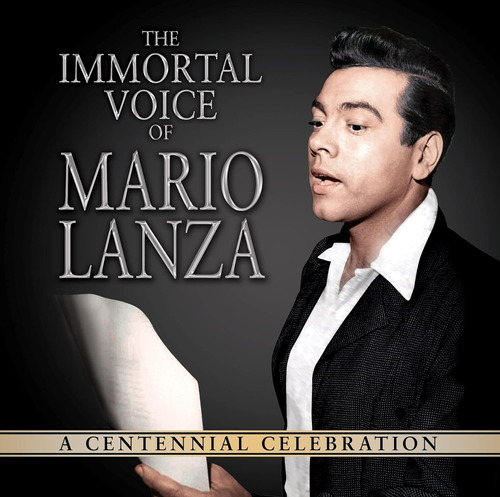 Cd: La Voz Inmortal De Mario Lanza: Una Celebración Del Cent