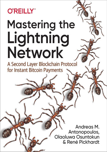 Mastering The Lightning Network : A Second Layer Blockcha...