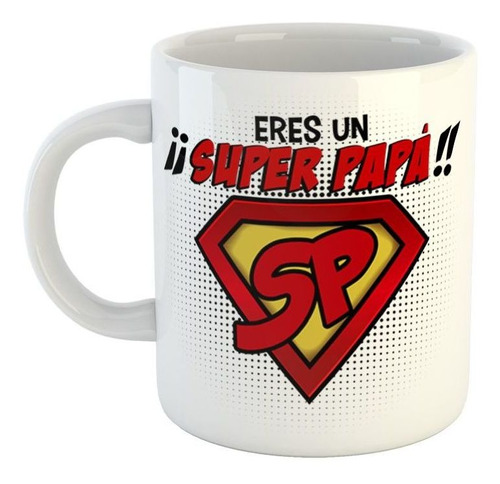 Taza De Plastico Frase Eres Un Super Papa Dia Del Padre Pa