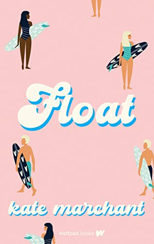 Book : Float - Marchant, Kate