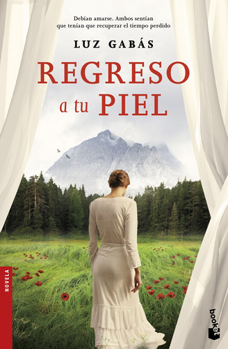 Regreso a tu piel, de Gabás, Luz. Serie Novela Editorial Booket México, tapa pasta blanda, edición 1 en español, 2019