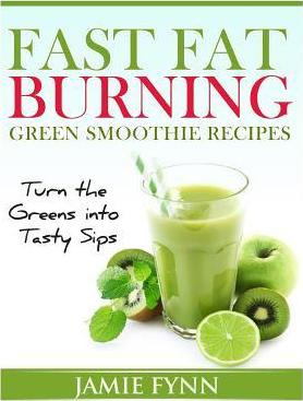 Libro Fast Fat Burning Green Smoothie Recipes - Jamie Fynn