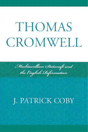 Thomas Cromwell, De Patrick J. Coby. Editorial Lexington Books, Tapa Blanda En Inglés