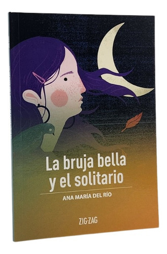 La Bruja Bella Y El Solitario - Ana María Del Río