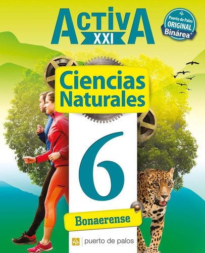 Binarea -ciencias 6 Bonaerense - Activa Xxi -puerto De Palos