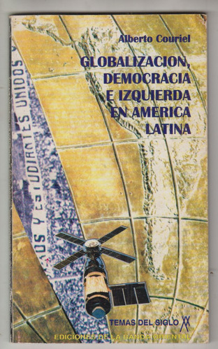 Couriel Globalizacion Democracia E Izquierda En America 1996