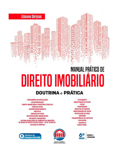 Livro Manual Prático De Direito Imobiliário - 6a Edição 2025 - Libaneo Sérpias