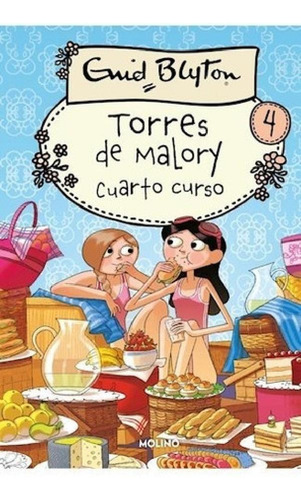 Libro - Torres De Malory 4 Cuarto Curso (coleccion Inolvida