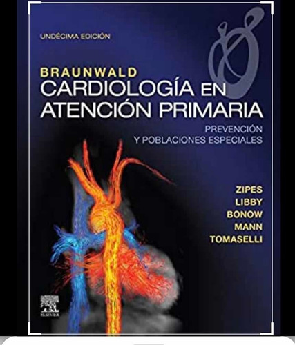 Braunwald Cardiología En Atención Primaria