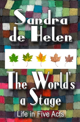 Libro The World's A Stage: Life In Five Acts - De Helen, ...