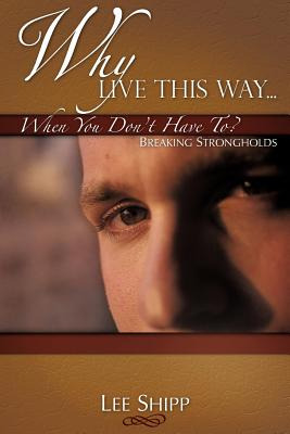 Libro Why Live This Way...when You Don't Have To? - Shipp...