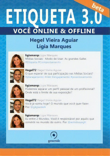 Etiqueta 3.0: Você  On-line  &  Off-line , De Aguiar/marques. Editora Evora, Capa Mole, Edição 1 Em Português, 2011