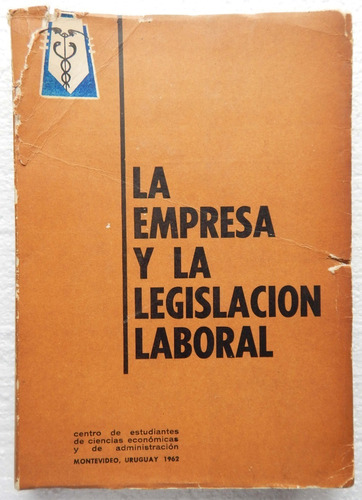 La Empresa Y La Legislación Laboral - Ciencias Económicas