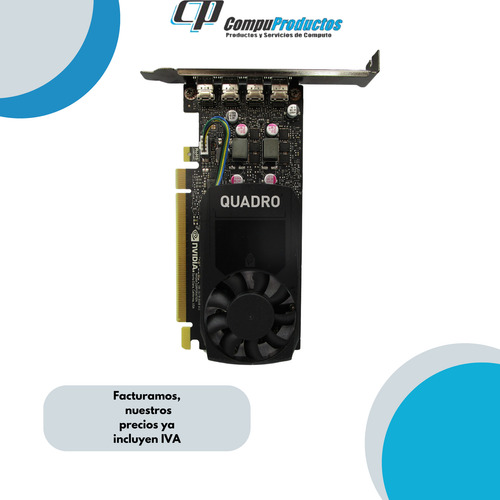 Tarjeta Video Nvidia Quadro P1000 4gb Gddr5 4xminidp Alto P (Reacondicionado)