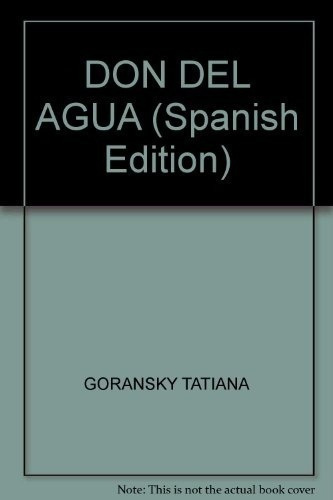 Don Del Agua - Tatiana Goransky, De Tatiana Goransky. Editorial Gárgola En Español