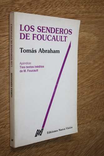 Los Senderos De Foucault - Tomas Abraham - Muy Bueno