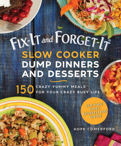 Libro: Fix-it And Forget-it Slow Cooker Dump Dinners And Des