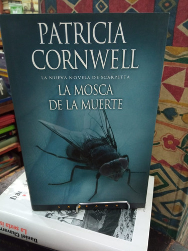 La Mosca De La Muerte - Patricia Cornwell