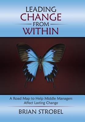 Libro Leading Change From Within: A Road Map To Help Midd...