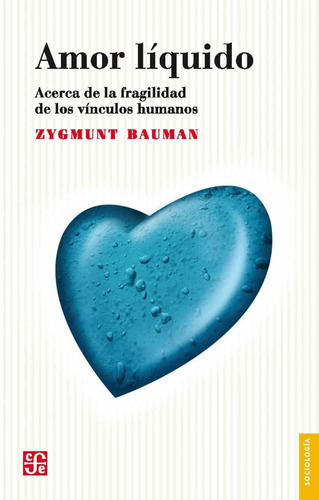 Amor Líquido - Zygmunt Bauman Fondo De Cultura Económica