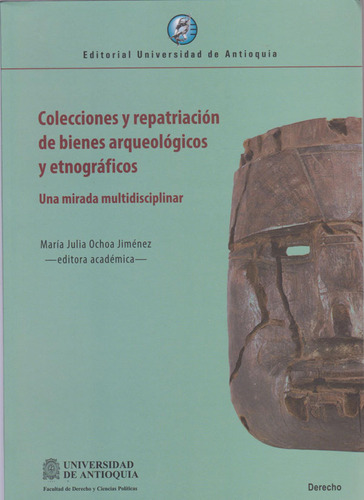 Colecciones Y Reparaciones De Bienes Arqueológicos Y Etnográ