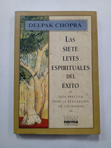 Las Siete Leyes Espirituales Del Éxito Deepak Chopra 