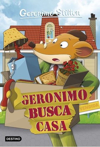 Geronimo Busca Casa, de Gerónimo Stilton. Editorial Destino, tapa blanda, edición 1 en español