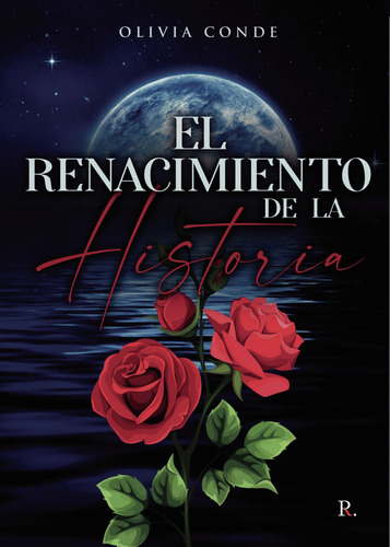 Libro El Renacimiento De La Historia - Conde, Olivia