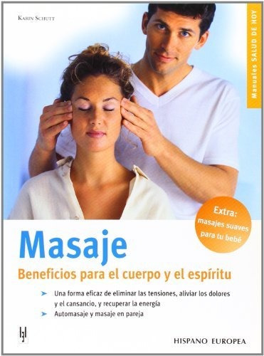 Masaje- Beneficios Para El Cuerpo Y El Espiritu - Schutt, Ka