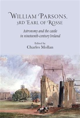 Libro William Parsons, 3rd Earl Of Rosse - R.charles Mollan