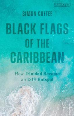 Libro Black Flags Of The Caribbean : How Trinidad Became ...