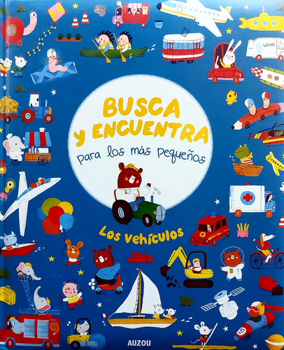 Libro Los Vehiculos - Busca Y Encuentra Para Los Mas Pequeño