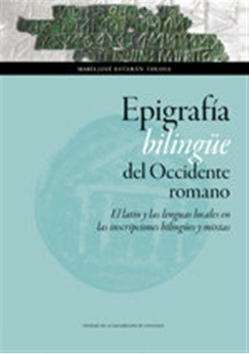 Epigrafia Bilingue Del Occidente Romano - Estaran Tortosa,ma