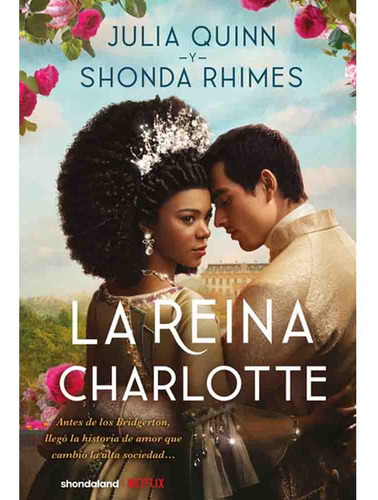 La Reina Charlotte (precuela De Bridgerton) - Julia Quinn