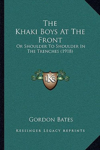 Libro The Khaki Boys At The Front: Or Shoulder To Shoulde...