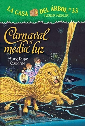 La Casa Del Arbol  33 Carnaval A Media Luz (la..., de Mary Pope Osborne. Editorial Lectorum Pubns (Juv) en español