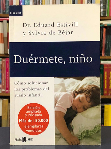 Duérmete, Niño - Dr. Eduard Estivill - Plaza Janés