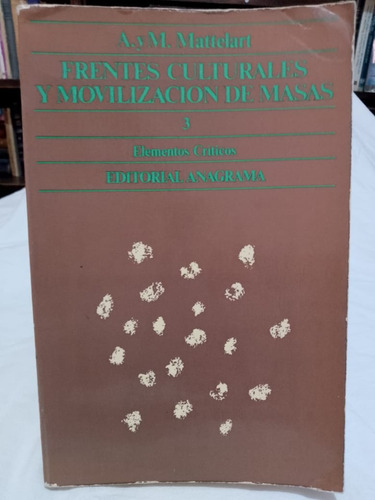 Frentes Culturales Y Movilización De Masas (04a2)
