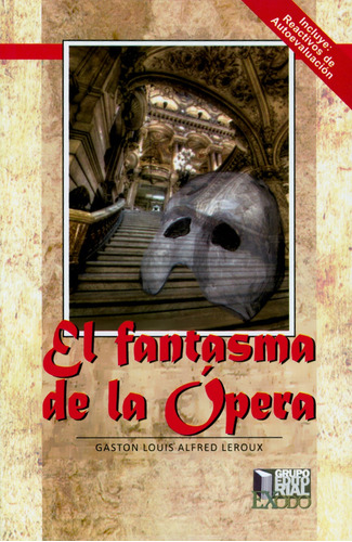 El Fantasma De La Ópera- Gaston Louis Alfred Leroux - Éxodo