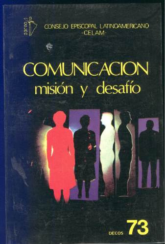 Comunicación: Misión Y Desafío - Celam.