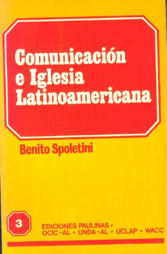 Comunicación E Iglesia Latinoamericana - Benito Spoletini