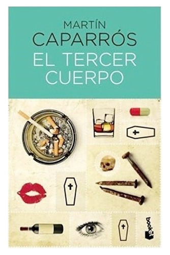 El Tercer Cuerpo - Caparrós Martín