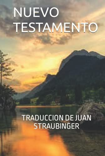 Nuevo Testamento: Traduccion De Juan Straubinger
