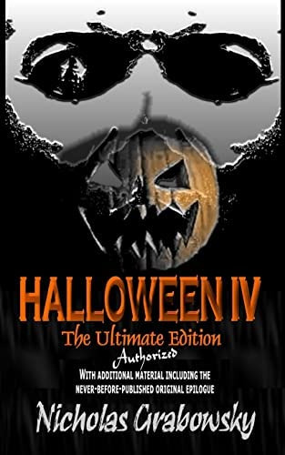 Halloween Iv: The Ultimate Authorized, De Grabowsky, Nicholas. Editorial Createspace Independent Publishing Platform, Tapa Blanda En Inglés