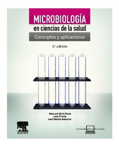 Microbiología En Ciencias De La Salud : Conceptos Y Aplicaciones, De José María Navarro Marí. Editorial Elsevier España, S.l.u., Tapa Blanda, Edición 3ra En Español, 2011