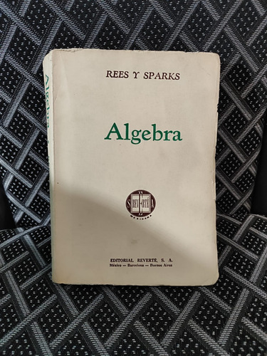 Álgebra Rees Y Sparks Ed Reverté (Usado)