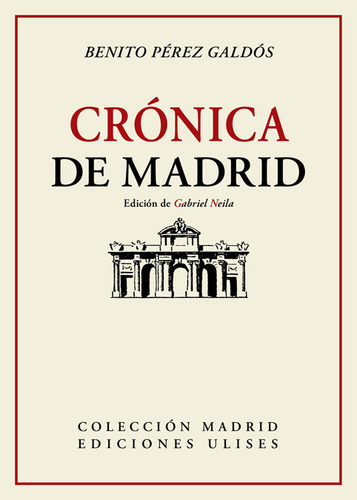 Libro Crã³nica De Madrid - Pã©rez Galdã³s, Benito